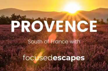 Provence in the South of France with Focused Escapes