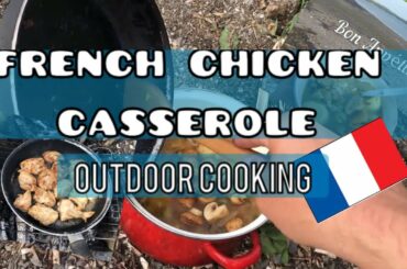 Outdoor Cooking French Chicken Casserole over a Camp Fire