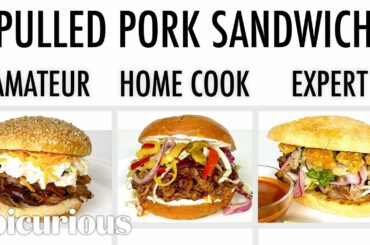 4 Levels of Pulled Pork Sandwiches: Amateur to Food Scientist | Epicurious