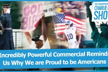 Incredibly Powerful Commercial Reminds Us Why We are Proud to be Americans