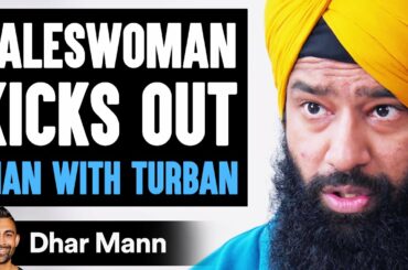 Saleswoman KICKS OUT Man With Turban, What Happens Is Shocking | Dhar Mann