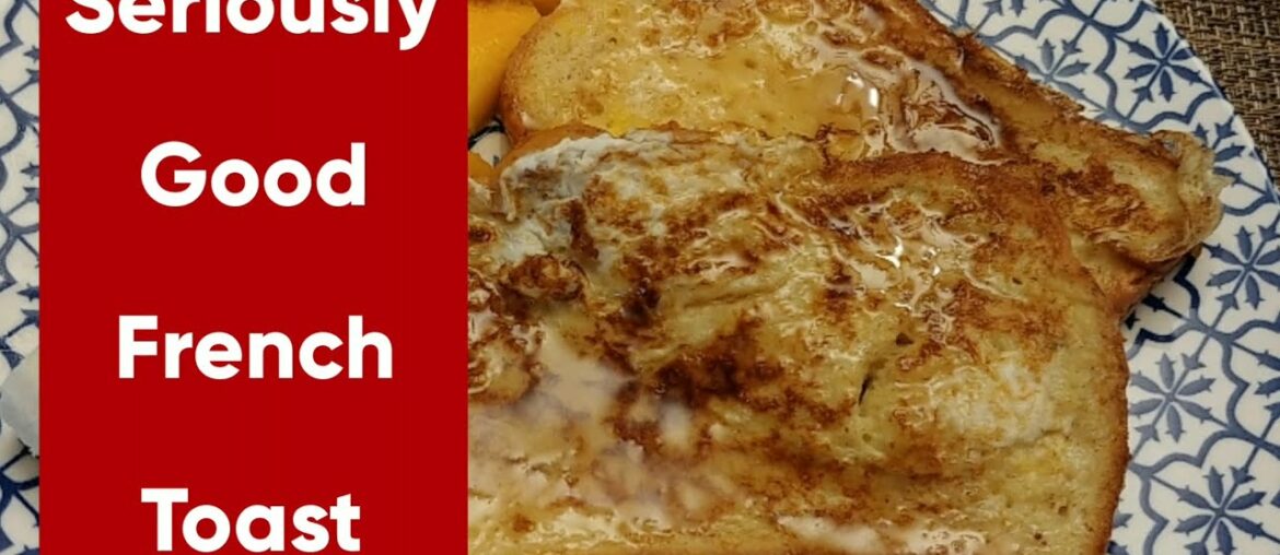 Seriously Easy Delicious French Toast | Easy Breakfast Recipe| August 2021 Seriously Easy Delicious French Toast | Easy Breakfast Recipe| August 2021