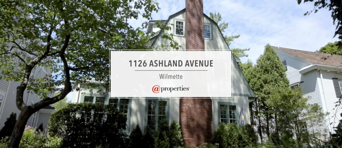 1126 Ashland Avenue | Wilmette, IL 60091 1126 Ashland Avenue | Wilmette, IL 60091