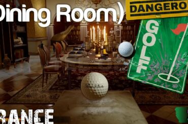 Dangerous Golf - France (Dining Room)