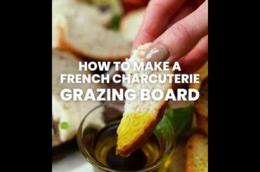 French Charcuterie Grazing Board Recipe