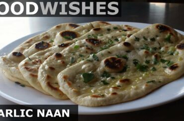 Garlic Naan - Easy Garlic Flatbread - Food Wishes