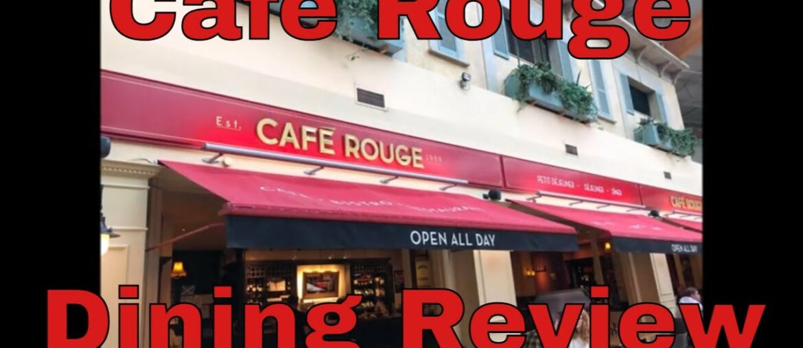 Cafe Rouge - Dining Review