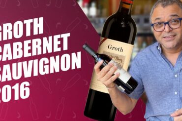 Groth Cabernet Sauvignon 2016 - 94 points | Wine Review
