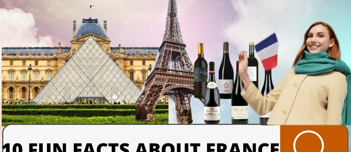 Top 10 Fun Facts About France - Most Interesting And Strange Facts About France [2021]