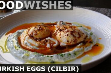 Turkish Eggs (Cilbir) - Food Wishes