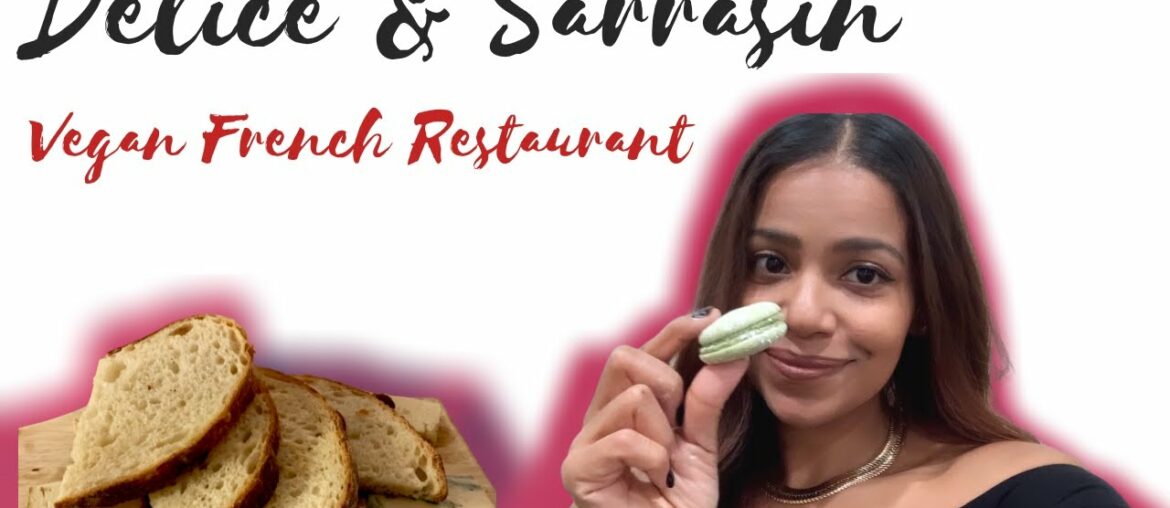 Vegan French Food- Delice & Sarrasin NYC