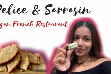 Vegan French Food- Delice & Sarrasin NYC