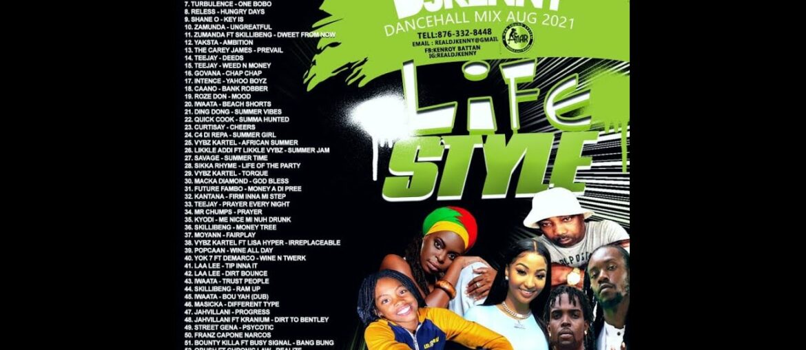 DJ KENNY LIFE STYLE DANCEHALL MIX AUG 2021 DJ KENNY LIFE STYLE DANCEHALL MIX AUG 2021
