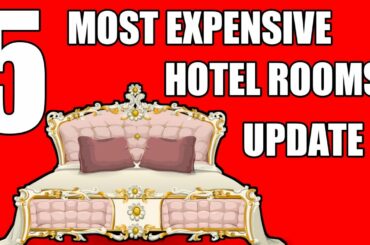 Top 5 most expensive hotels rooms
