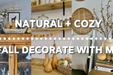 I LOVE FALL. Fall Decorate With Me 2021 | Natural + Cozy