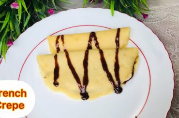 How to make Crepes | French Crepe Recipe | Easy Breakfast Recipe |