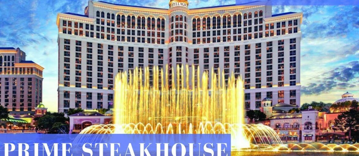 Bellagio Prime Steakhouse @ Bellagio Las Vegas (2021 Edition) - NY Strip, Sea Bass & Fountain Show!!