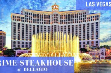 Bellagio Prime Steakhouse @ Bellagio Las Vegas (2021 Edition) - NY Strip, Sea Bass & Fountain Show!!