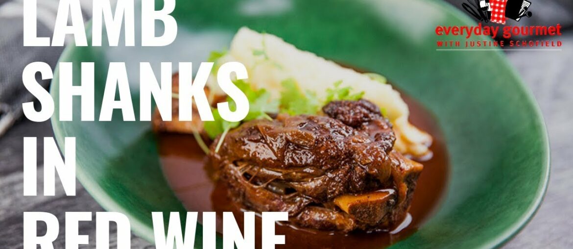 Lamb Shanks in Red Wine | Everyday Gourmet S8 EP72