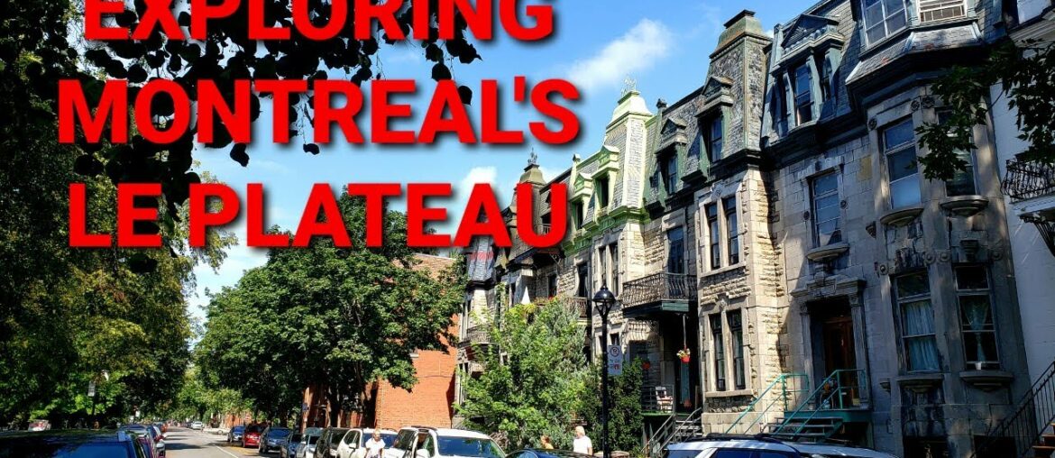 Best of Montreal's Le Plateau Neighbourhood - Best Restaurants - What to do and Eat in Montreal
