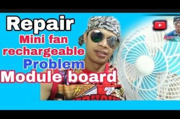 Repair Mini fan rechargeable.sira ang module board