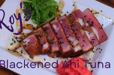 ROY'S RESTAURANT | Signature Blackened Ahi Tuna | Hawaiian Fusion