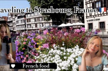 Traveling to Strasbourg, France | Trying French Food | August Vlog | My Second Vlog on YouTube