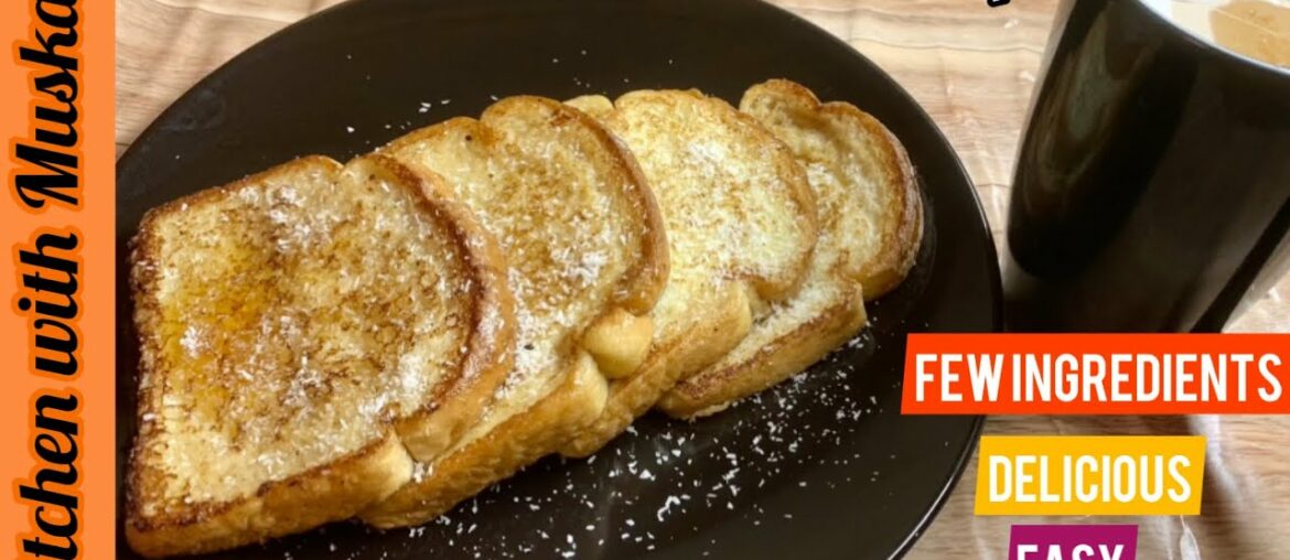Classic French Toast Recipe || easy breakfast recipe for beginners by Kitchen with Muskan