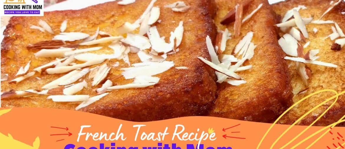 French Toast Recipe | Quick and easy Recipe for Breakfast French Toast Recipe | Quick and easy Recipe for Breakfast