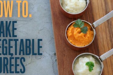 Simple pureed vegetables techniques you can use with all vegetables