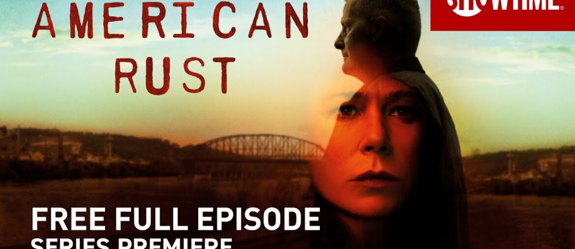 American Rust | Series Premiere | Free Full Episode (TVMA)