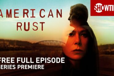 American Rust | Series Premiere | Free Full Episode (TVMA)