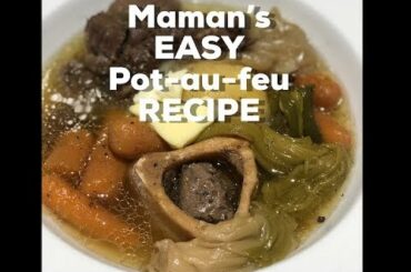 Maman's French Pot-Au-Feu Recipe - Super Easy Recipe!