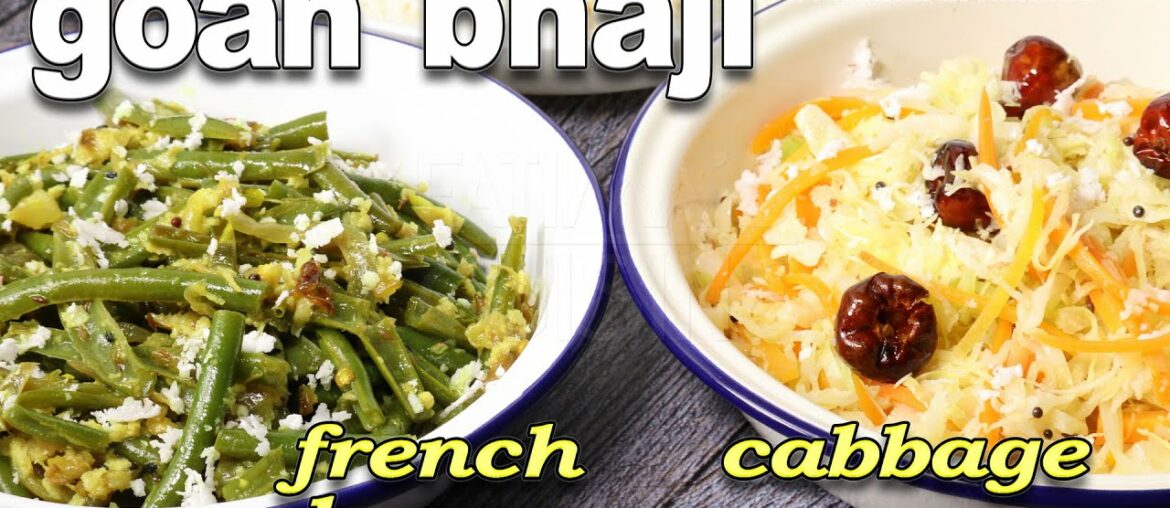 Goan French Beans Bhaji | Goan Cabbage Bhaji Recipe | Easy Sabzi Recipes Goan French Beans Bhaji | Goan Cabbage Bhaji Recipe | Easy Sabzi Recipes