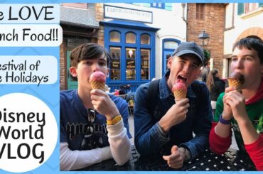 We LOVE French Food!  Epcot France Pavilion & Festival of Holidays - Disney World Vlog