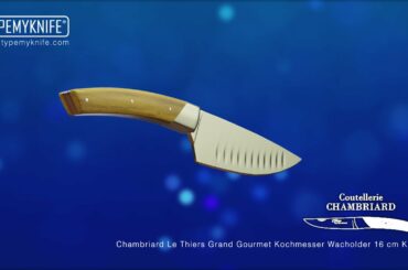 Chambriard Le Thiers Grand Gourmet Kochmesser Wacholder 16 cm Kulle
