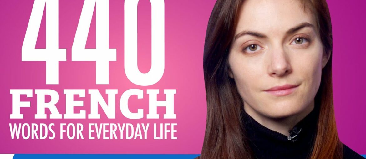 440 French Words for Everyday Life - Basic Vocabulary #22