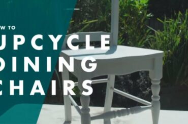 How To Upcycle Wooden Dining Chairs