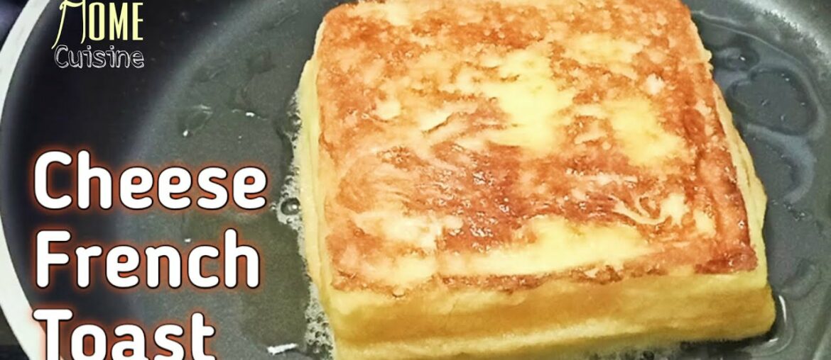 Cheese French Toast Recipe | Easy Breakfast Ideas | French Toast Quick And Easy Recipe Cheese French Toast Recipe | Easy Breakfast Ideas | French Toast Quick And Easy Recipe