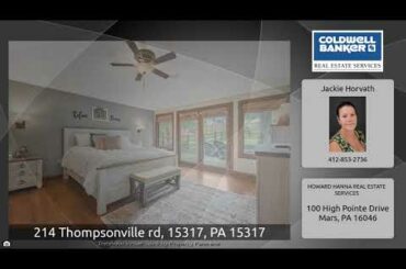 214 Thompsonville rd, 15317, PA 15317