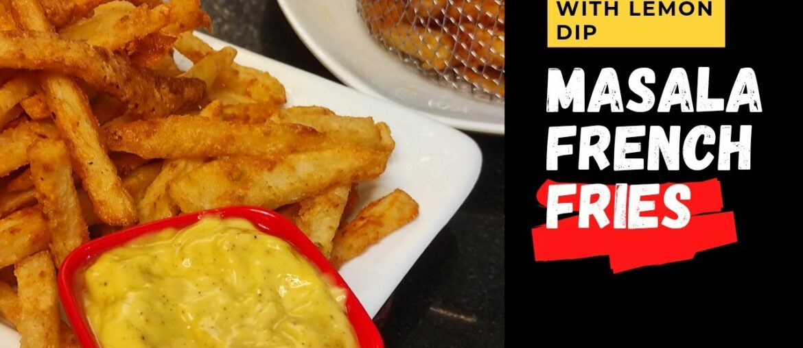 French Fries Recipe | Masala French Fries With Lemon Sauce | How to Make French Fries French Fries Recipe | Masala French Fries With Lemon Sauce | How to Make French Fries