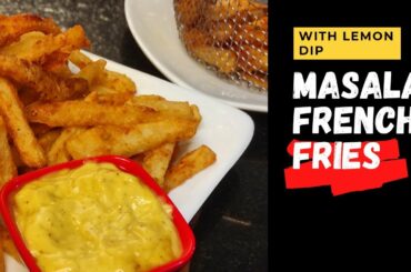 French Fries Recipe | Masala French Fries With Lemon Sauce | How to Make French Fries
