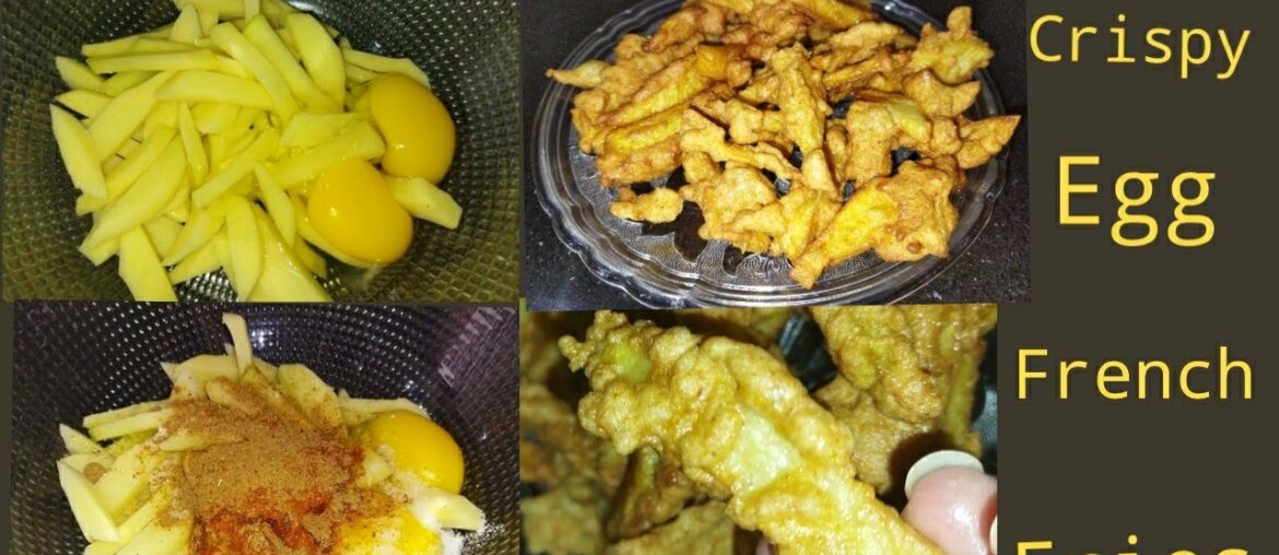 Crispy Egg French Fries Recipe | Easy & Delicious Recipe Crispy Egg French Fries Recipe | Easy & Delicious Recipe