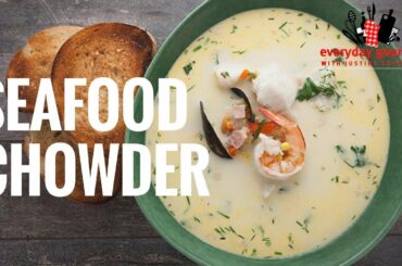 Seafood Chowder | Everyday Gourmet S6 E69