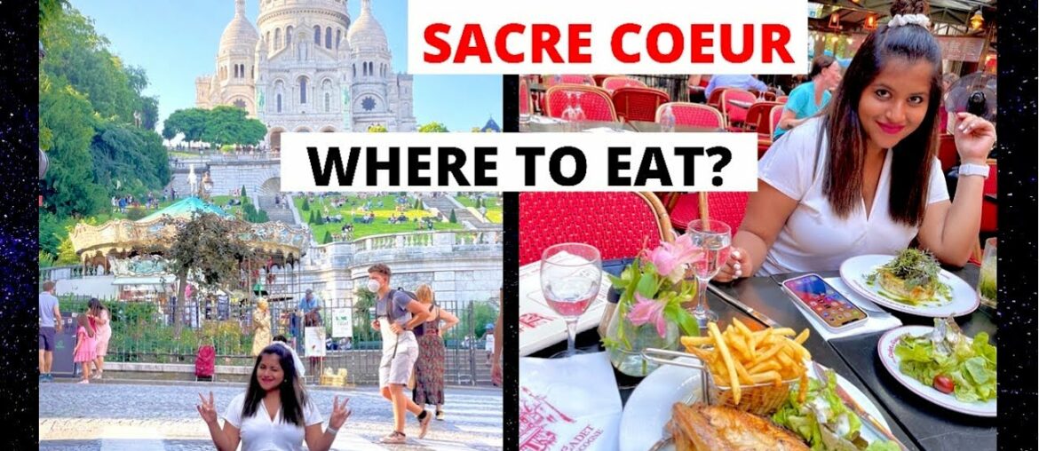 Sacre Coeur in PARIS | Montmartre | PARIS Highly Touristic Restaurants Sacre Coeur in PARIS | Montmartre | PARIS Highly Touristic Restaurants