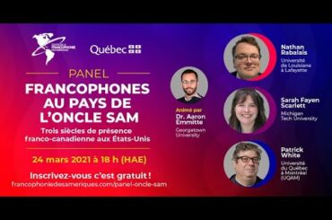 Panel : Francophones au pays de l’Oncle Sam/Three Centuries of French-Canadians in the United States