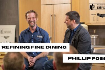 'Refining Fine Dining' with Phillip Foss