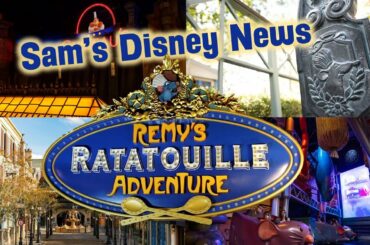 Sam's Disney News | Remy's Ratatouille Adventure  | Opening | Walt Disney World | Epcot 2021