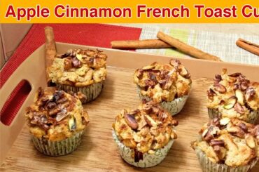 Apple Cinnamon French Toast Cups Recipe | Apple Cinnamon Muffins Recipe | Anabia Food & Remedies