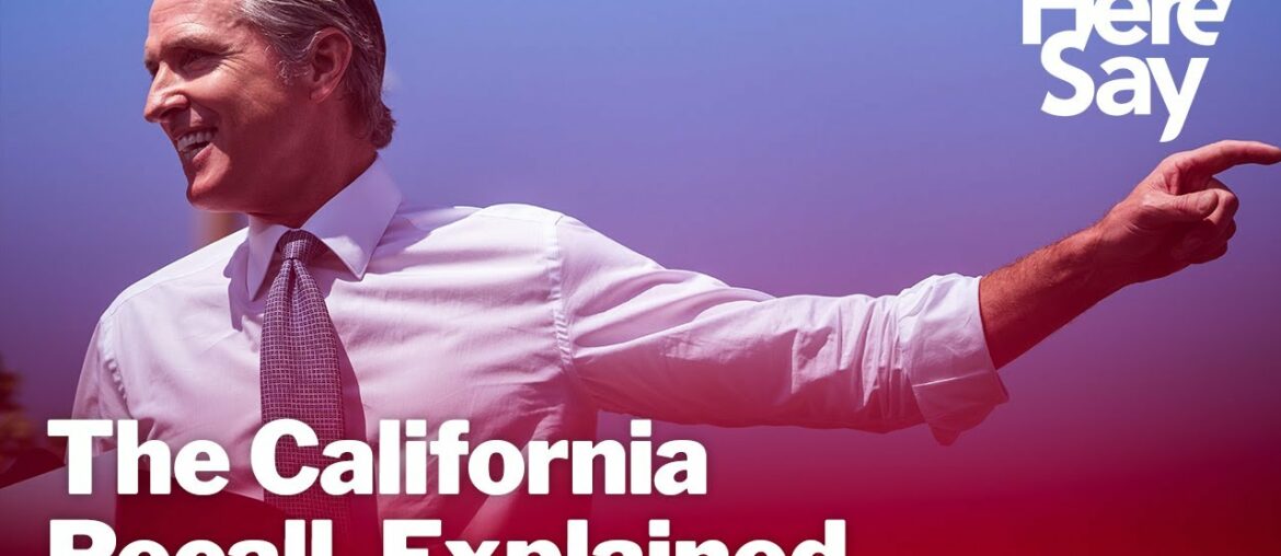 The California Recall, Explained The California Recall, Explained